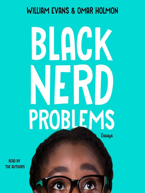 Title details for Black Nerd Problems by William Evans - Available